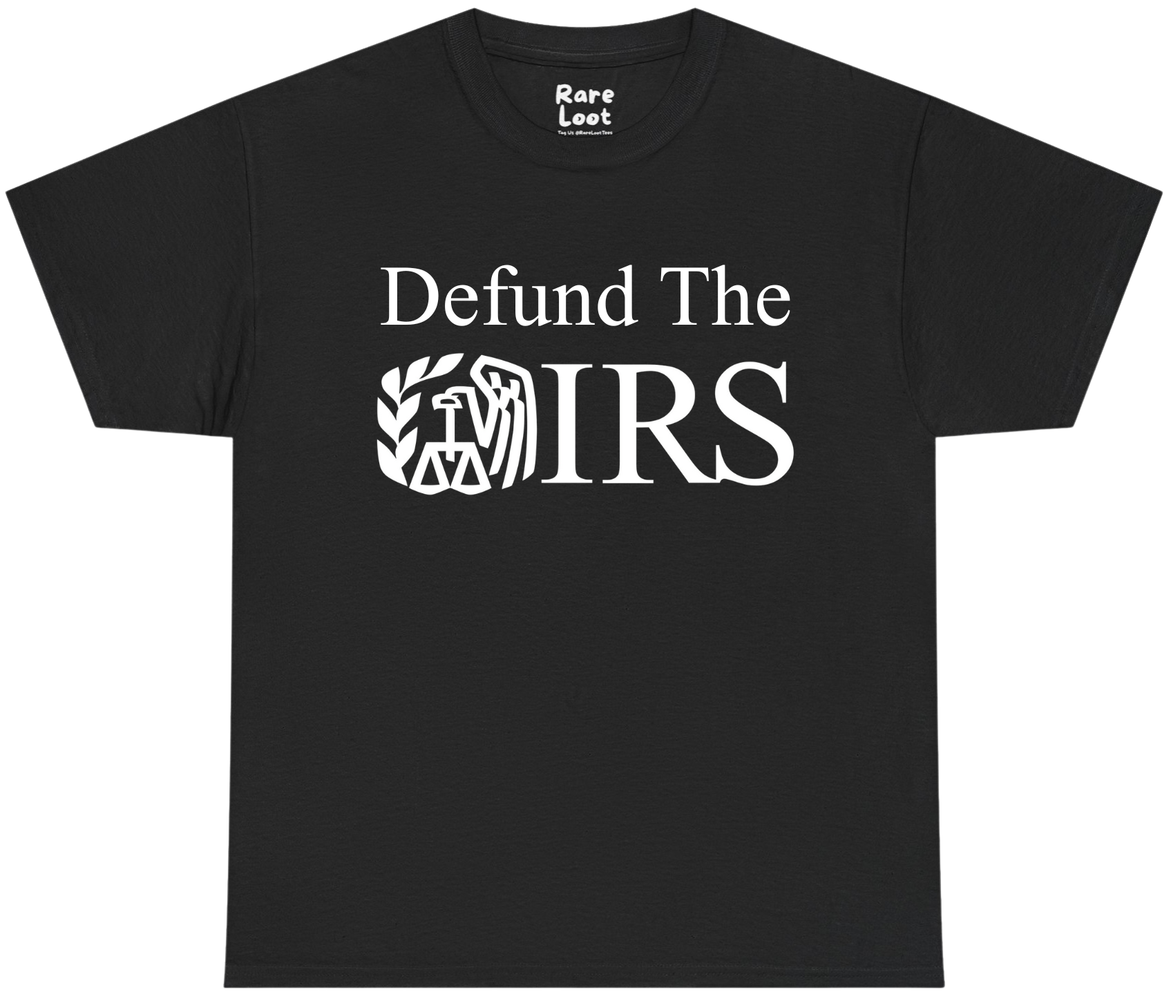 Defund The IRS Shirt