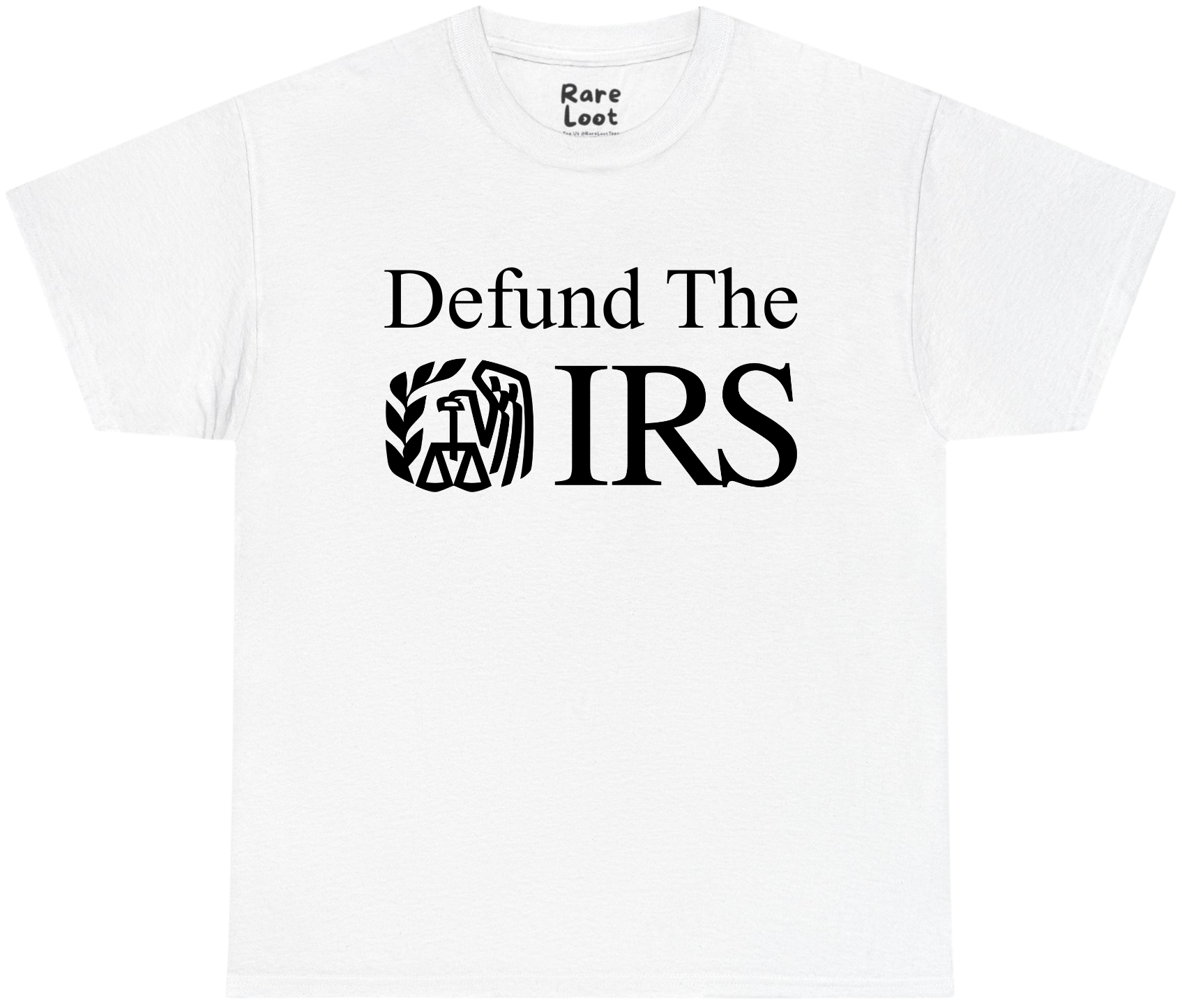Defund The IRS Shirt