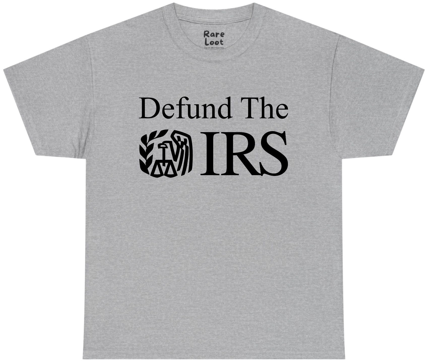 Defund The IRS Shirt