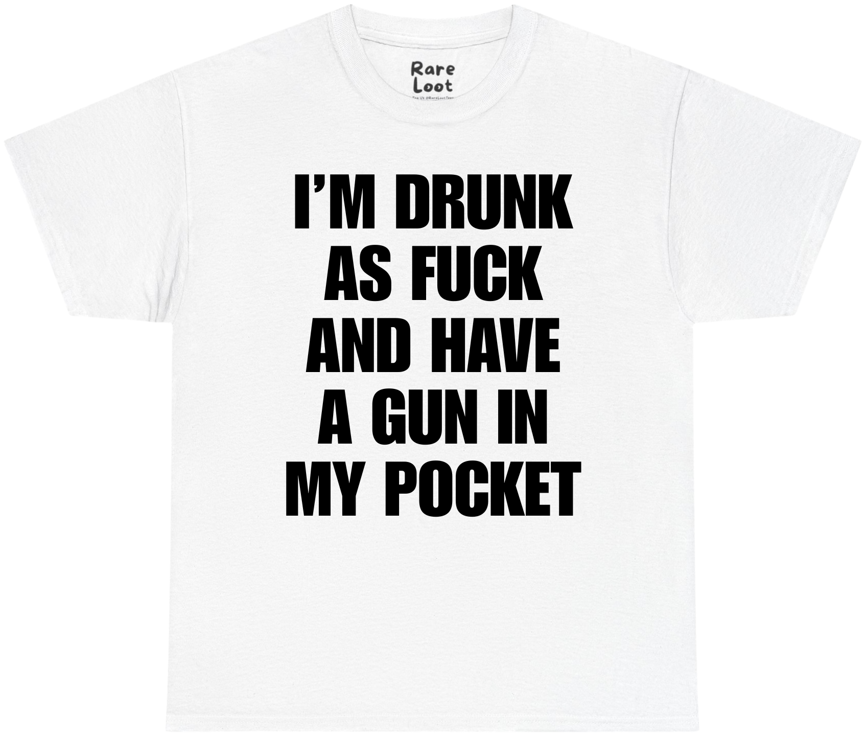 I'm Drunk AF And Have A G In My Pocket Shirt