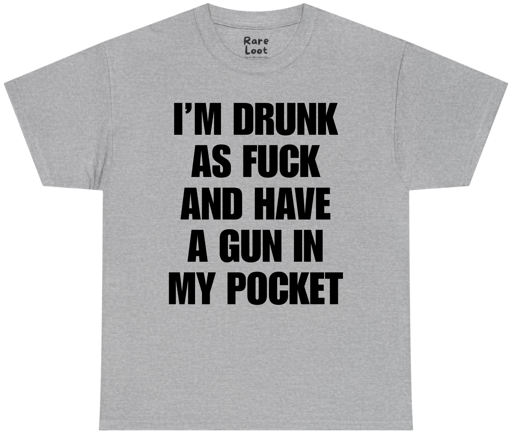 I'm Drunk AF And Have A G In My Pocket Shirt