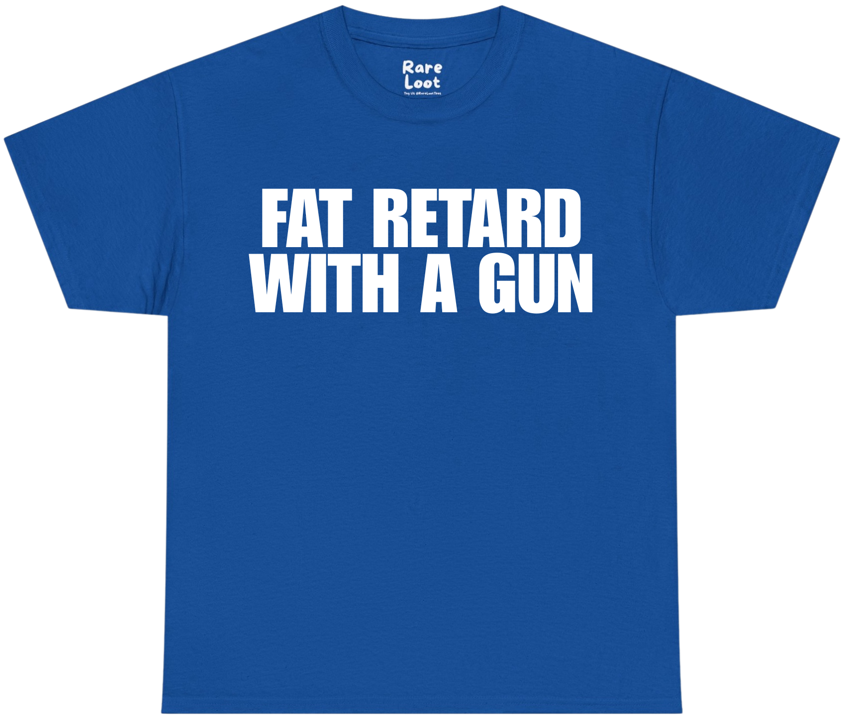 Fat Retard With A G T-Shirt