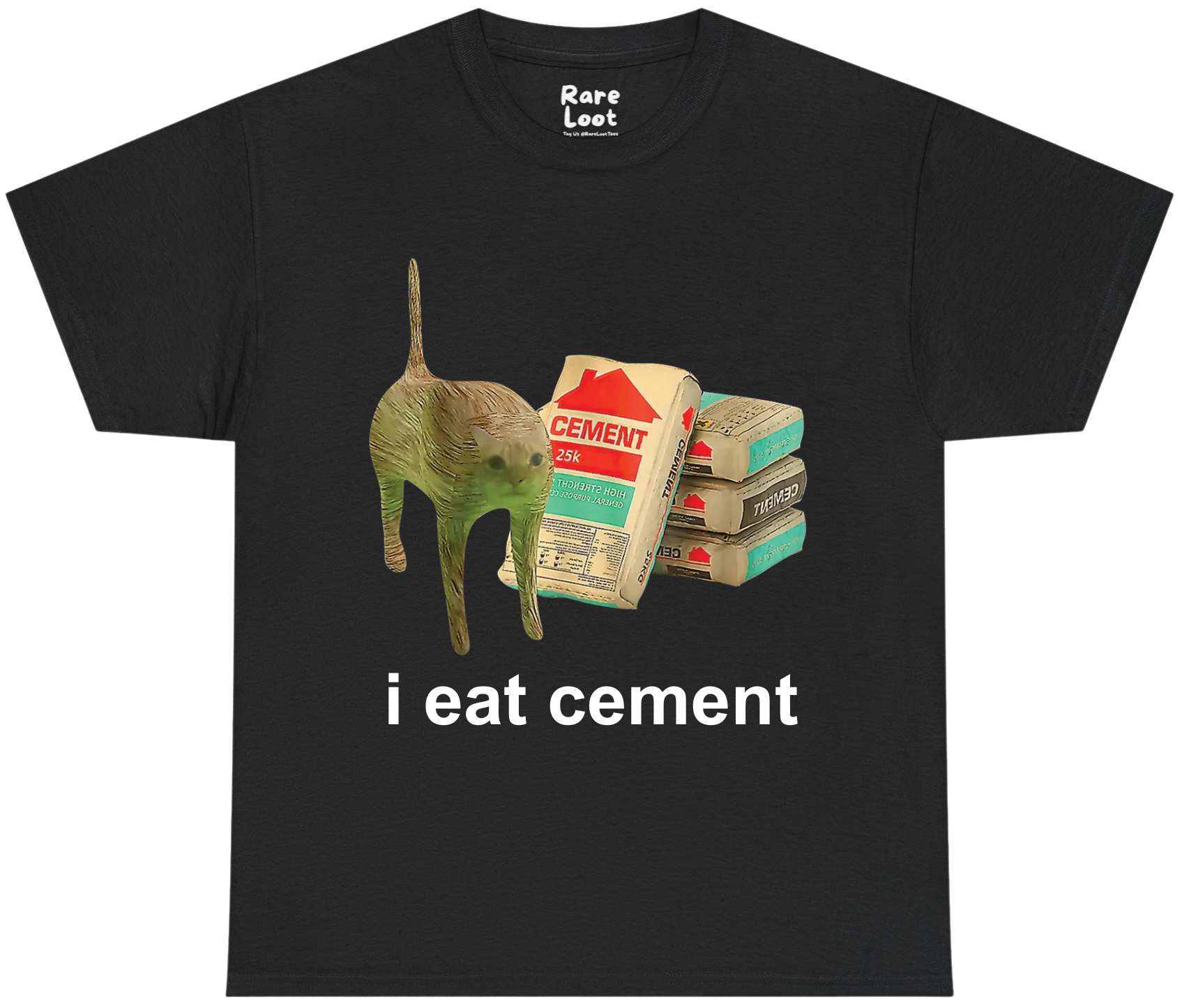 I Eat Cement Shirt