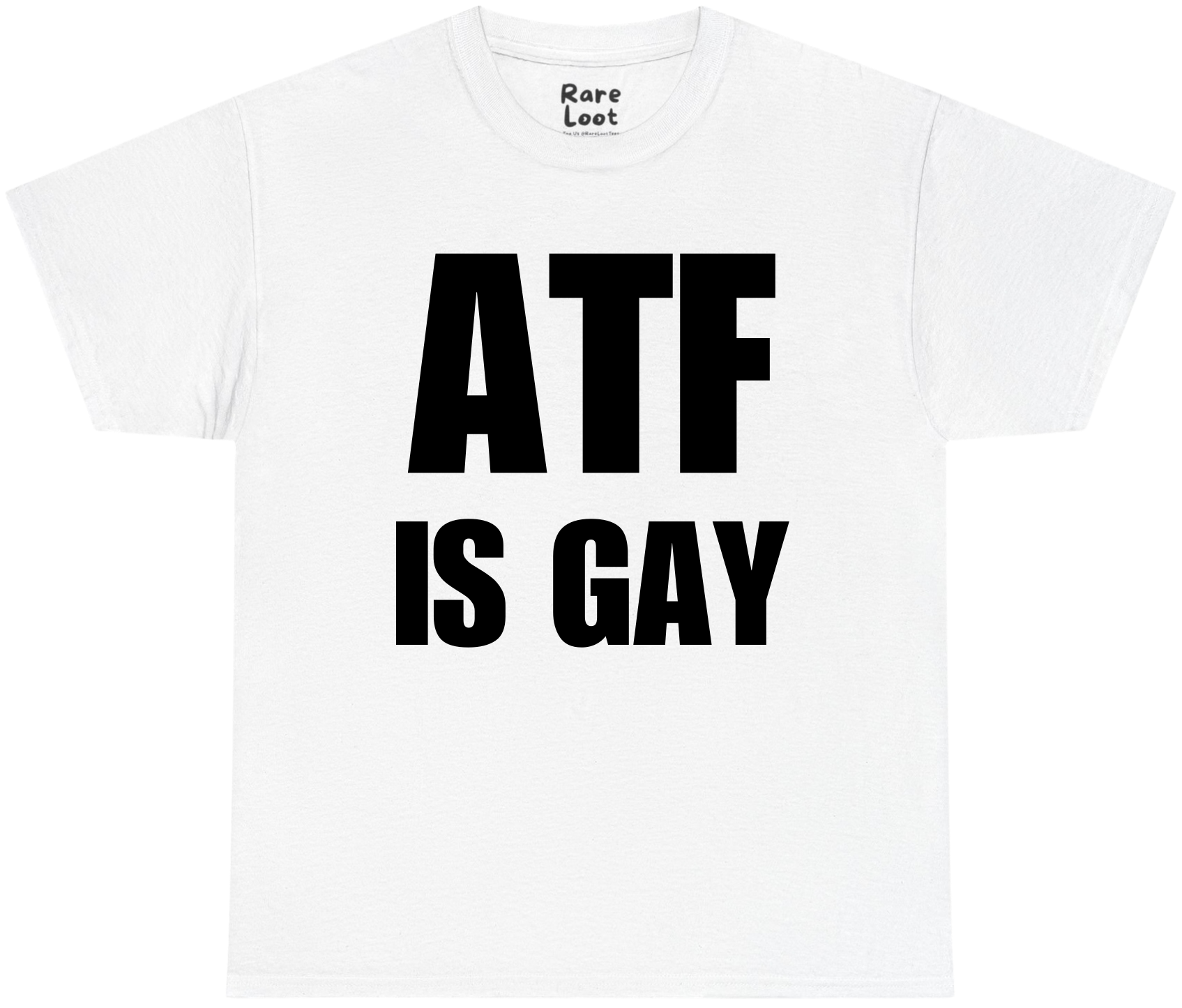 ATF Is Gay Shirt