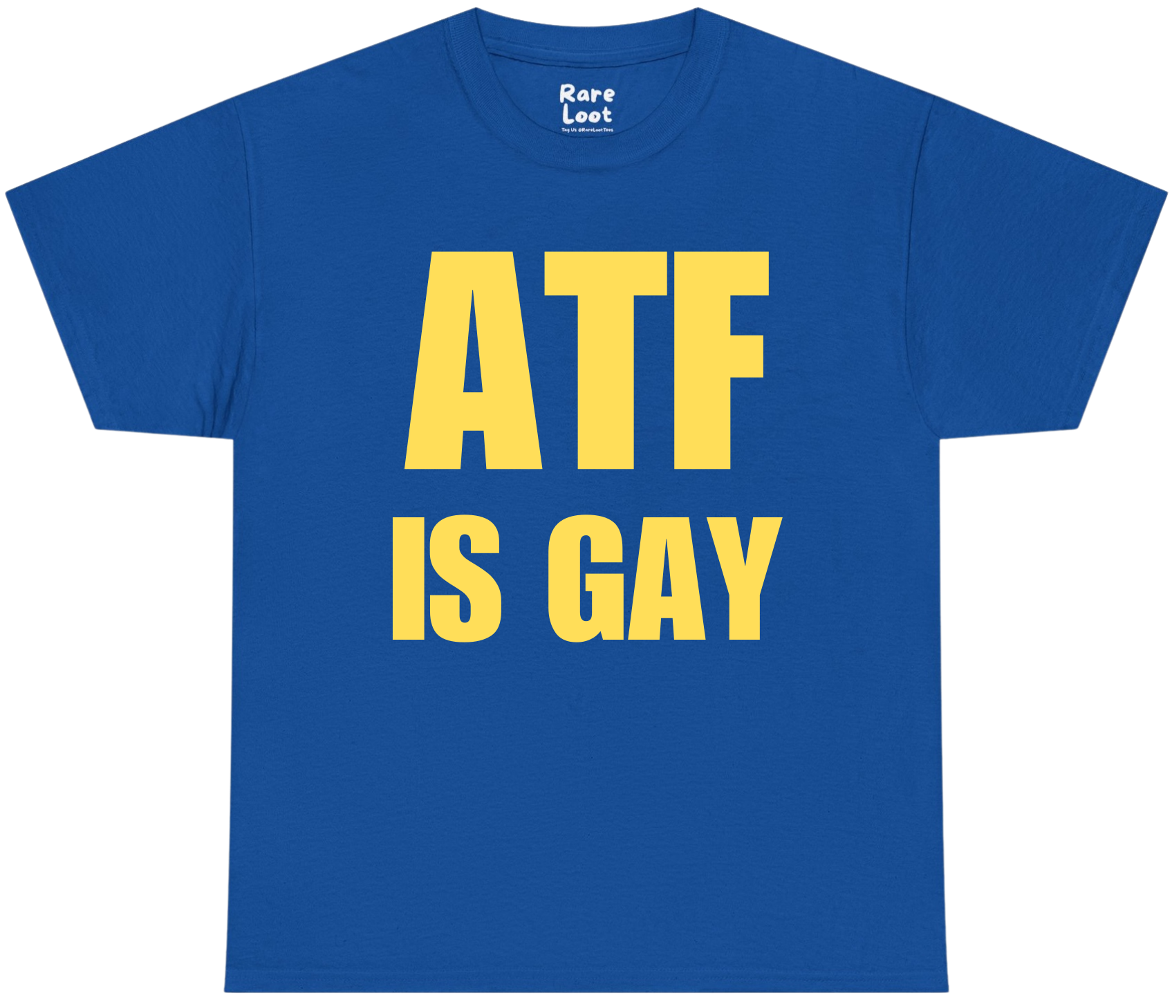 ATF Is Gay Shirt