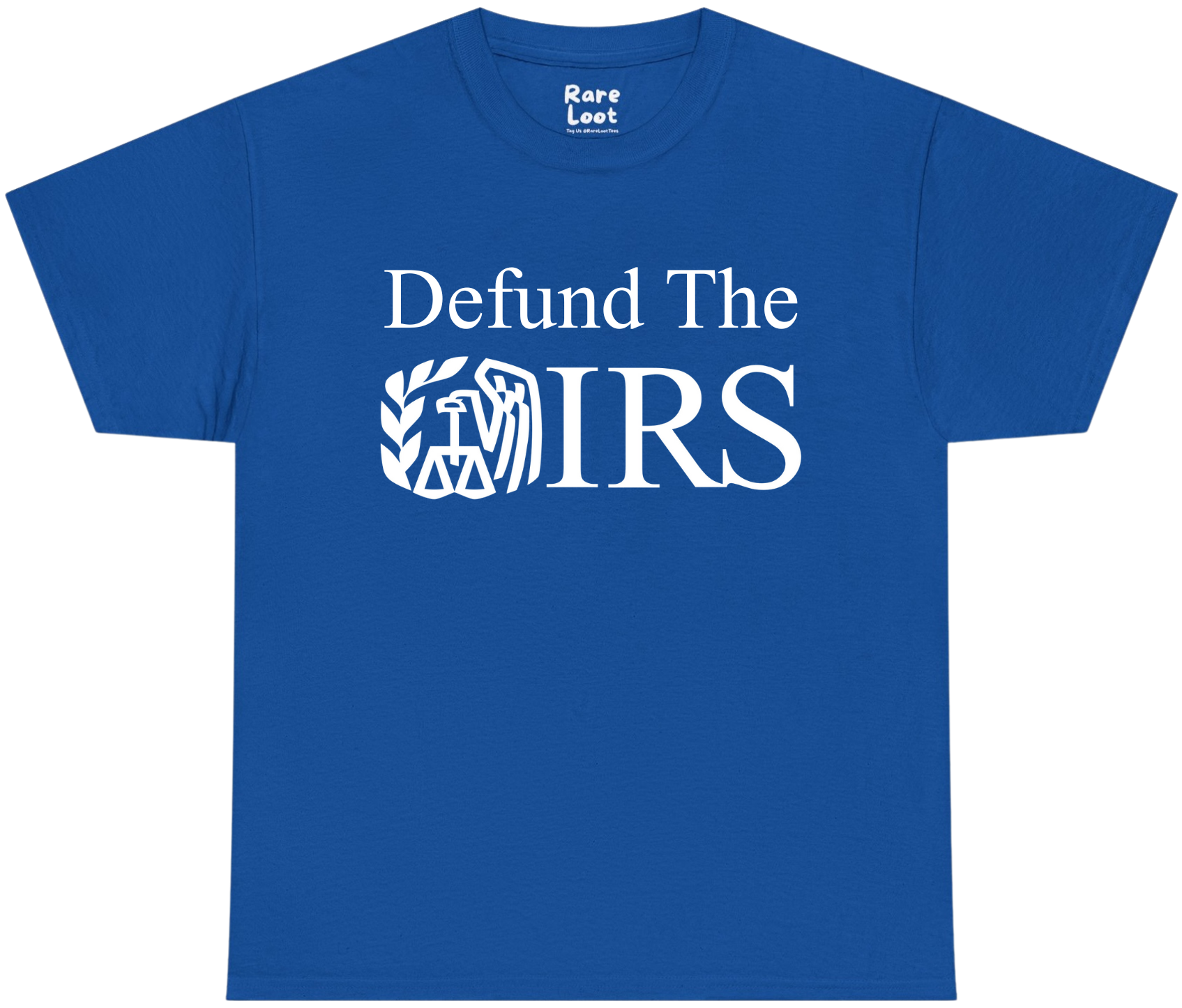 Defund The IRS Shirt